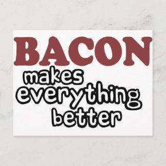 Cartão Postal bacon melhora tudo