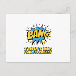 Cartão Postal BANG Acredite em mim, sou um super-herói engraça