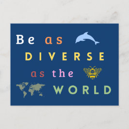 Cartão Postal Be as diverse as the world
