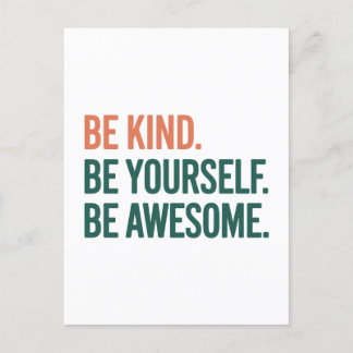 Cartão Postal Be Kind. Be Yourself. Be Awesome.