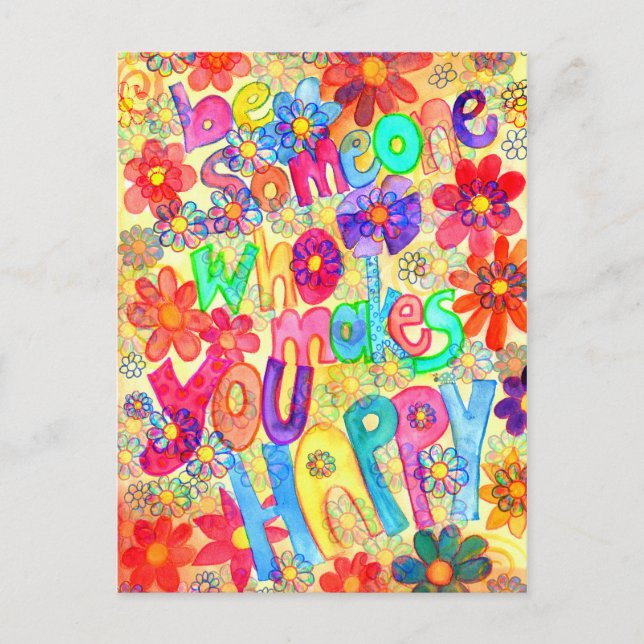Cartão Postal be someone who makes you happy (Frente)
