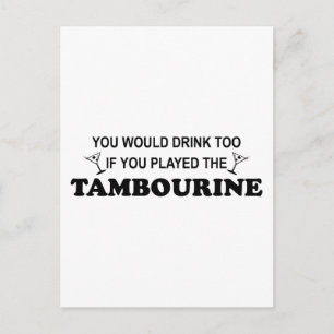Cartão Postal Beber Também - Tambourine
