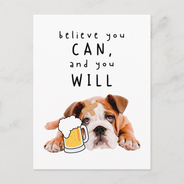Cartão Postal Beer Dog Bulldog - Acredite que pode, e vai (Frente)