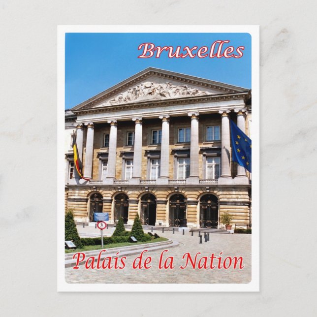 Cartão Postal Bélgica - Bruxelles - Palais de la Nation - (Frente)