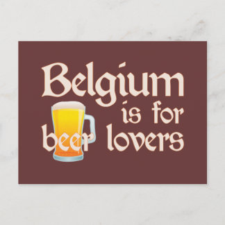 Cartão Postal Bélgica é para Beer Lovers