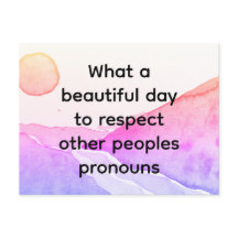 Belo dia para respeitar os pronomes dos outros pov