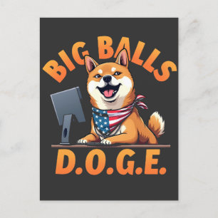 Cartão Postal Big Balls Doge Department of the Efficiency do Gov