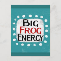 Cartão postal Big Frog Energy