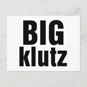Cartão Postal Big Klutz