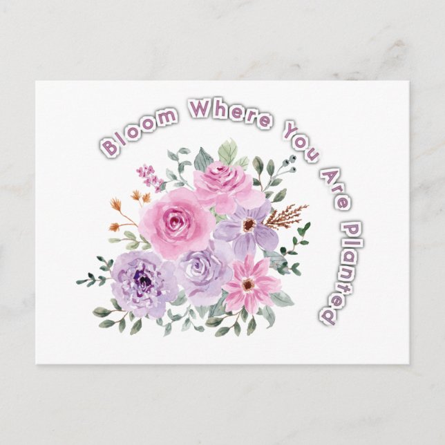 Cartão Postal Bloom Where You Are Planted Floral Motivational Qu (Frente)