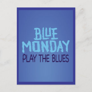 Cartão Postal Blue Monday Play the Blues