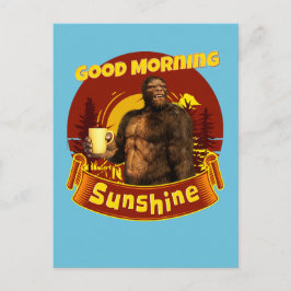 Cartão Postal Bom Dia Sunshine Bigfoot Café Humor Arte