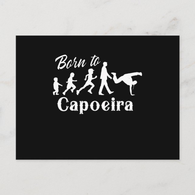 Cartão Postal Born To Capoeira Evolution Dance Fight Brazilian G (Frente)