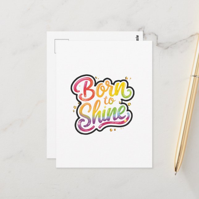 Cartão Postal Born to Shine Pride | LGBTQ Rainbow Quote Art  (Frente/Verso In Situ)