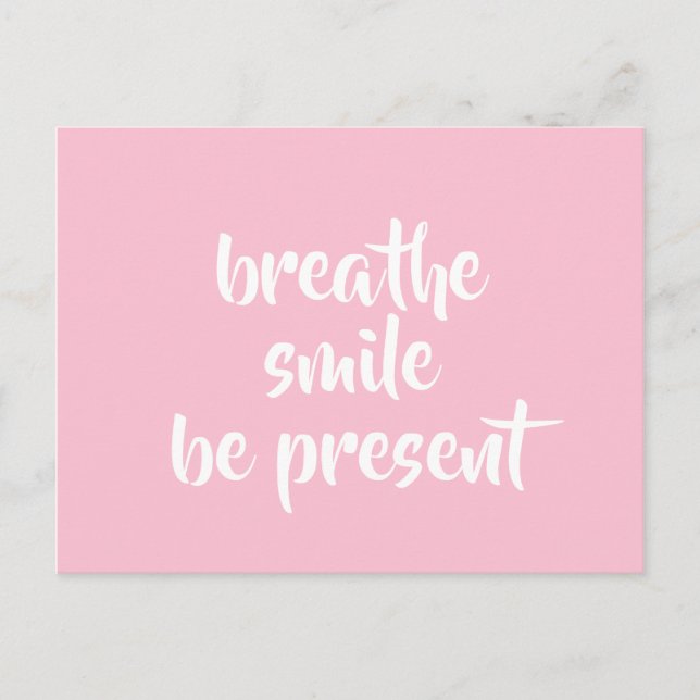 Cartão Postal Breathe Smile Be Present Pink Afirmation Cote (Frente)
