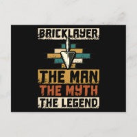 Bricklayer The Man The Myth The Legend
