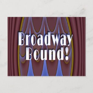 Cartão Postal Broadway Bound!
