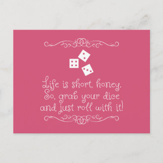 Cartão Postal Bunco greeting card - Life is short, honey.