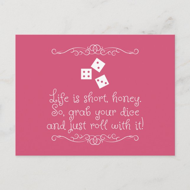 Cartão Postal Bunco greeting card - Life is short, honey. (Frente)