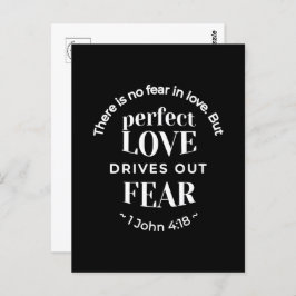 Cartão Postal BW 'Perfect Love Drives Out Fear' - 1 John 4:18