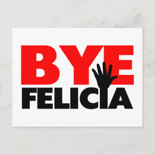 Cartão Postal Bye Felicia Hand Wave