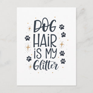 Cartão Postal Cabelo de Cachorro é Meu Brilho Tipografia de Pata