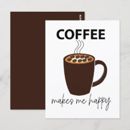 Cartão Postal Café Me Faz Feliz Café