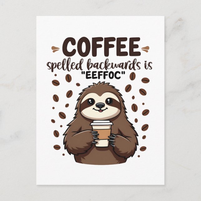 Cartão Postal Café Ortografado para Trás é eeffoC Caffeine Sloth (Frente)