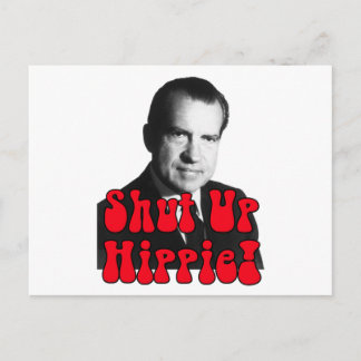Cartão Postal Cala-Te Hippie - Richard Nixon