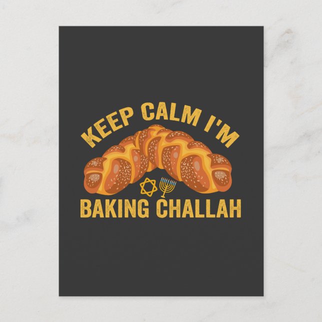 Cartão Postal Calma, estou cozinhando Challah Engraçado Hanukkah (Frente)