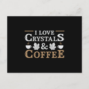 Cartão Postal Calor De Cristal Adoro Cristais E Café Chakra