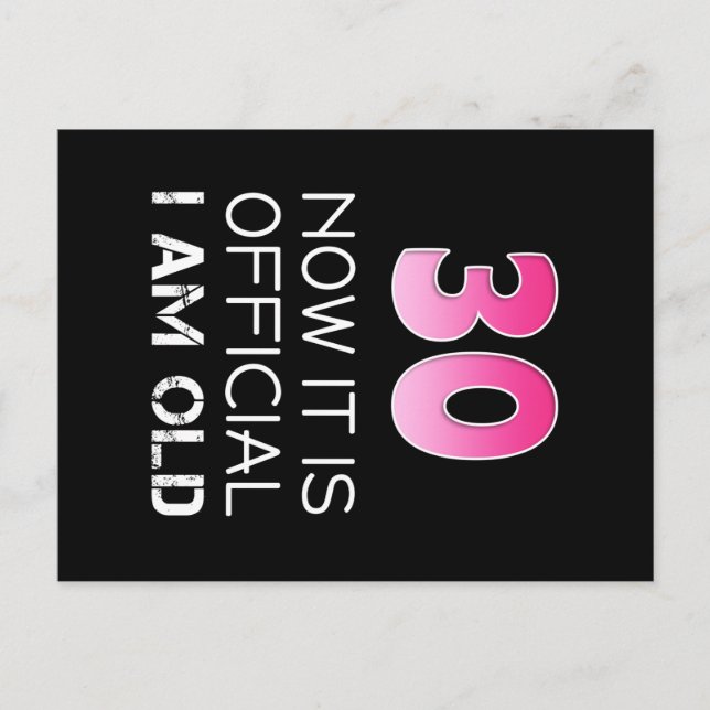 Cartão Postal Camiseta de 30 anos de mulher. Agora é (Frente)