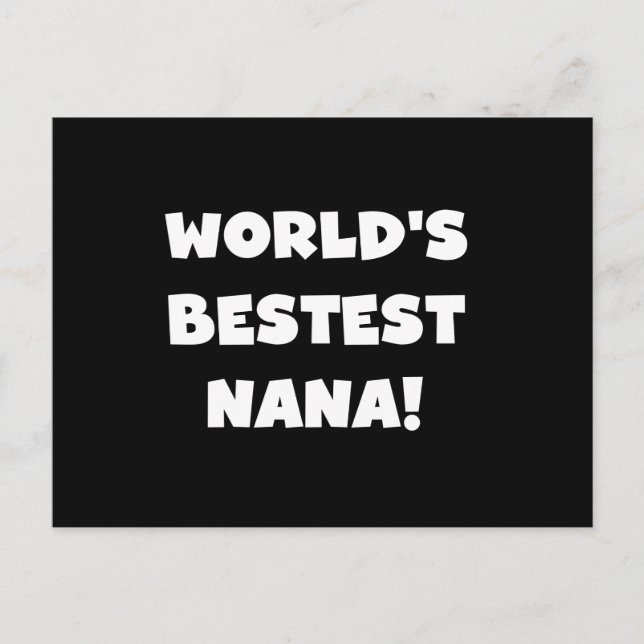 Cartão Postal Camiseta preto e branco do Bestest Nana do mundo (Frente)