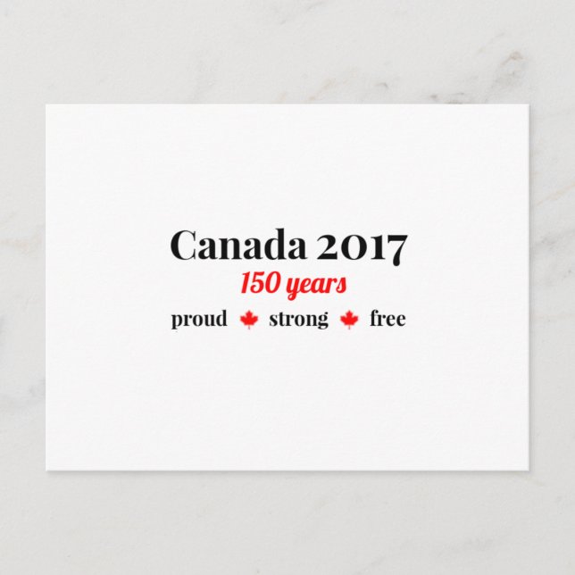 Cartão Postal Canadá 150 em 2017 Orgulhoso e Livre (Frente)