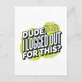 Cartão Postal Cara Engraçado, Eu Saí Para Esse Joystick Jogador