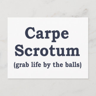 Cartão Postal Carpe Scrotum