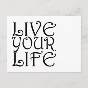 Cartão Postal Cartão-postal "Live Your Life"