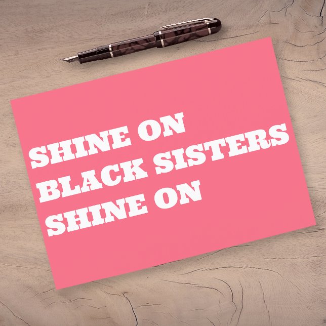 Cartão Postal Cartão-postal Motivativo para Mulheres Negras (shine on sisters postcard)