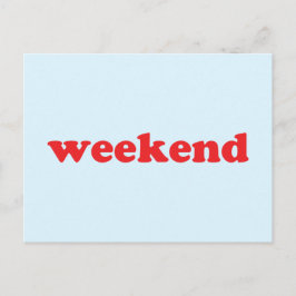 Cartão Postal Cartaz azul claro vermelho "fim de semana"