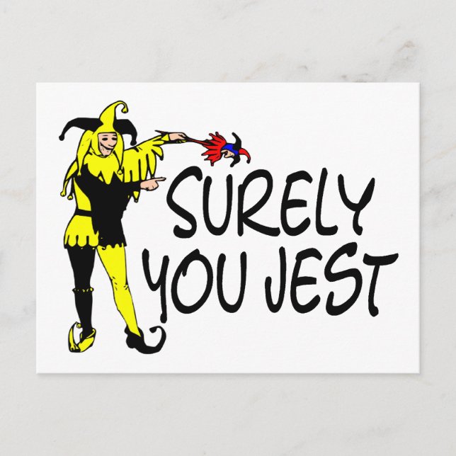Cartão Postal Certamente Você Jest Jester (Frente)