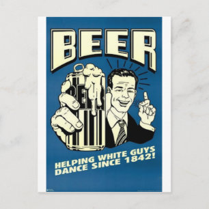 Cartão Postal Cerveja ajudando a dança das caras brancas