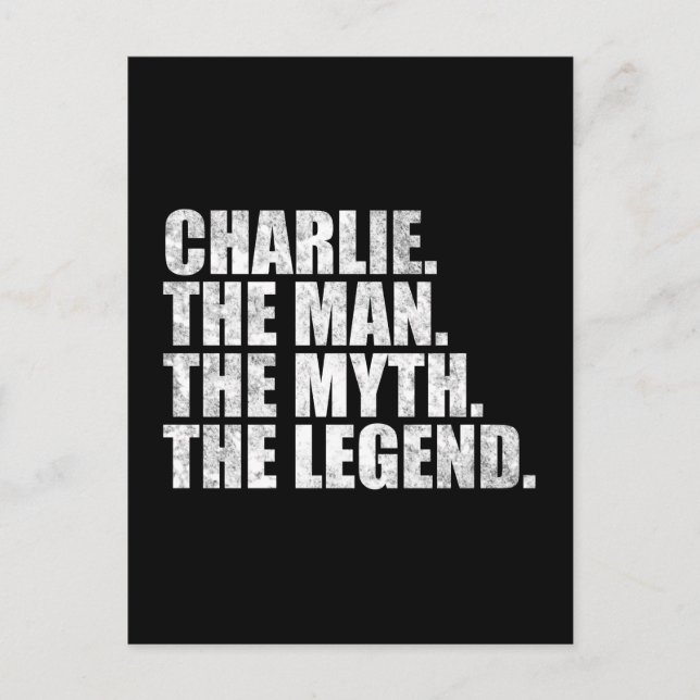 Cartão Postal Charlie name, Charlie The Man The Myth The Legend (Frente)