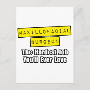 Cartão Postal Cirurgião maxilofacial... Trabalho mais duro