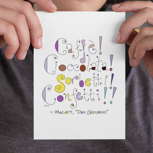 Cartão Postal Citação italiana de Foodie Don Giovanni Mozart (This Italian quote from Mozart's Don Giovanni translates to: "Coffee! Chocolate! Sorbets! Treats!")