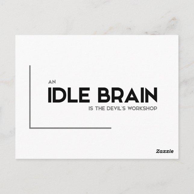 Cartão Postal Citações MODERNAS: mente ociosa, oficina do diabo (Verso)
