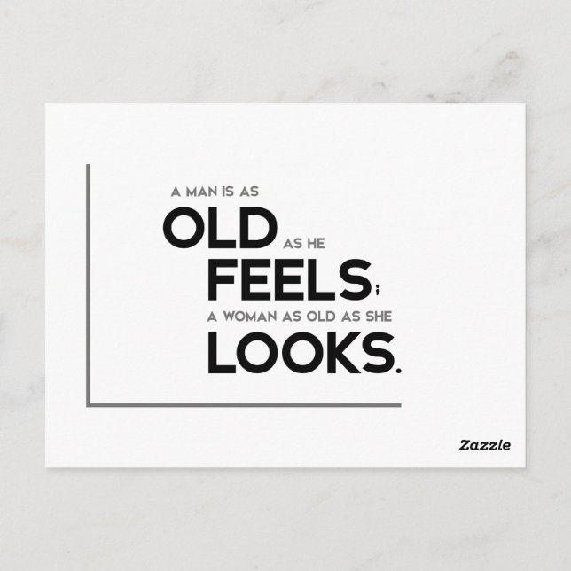 Cartão Postal Citações MODERNAS: o homem se sente velho, a mulhe (Verso)