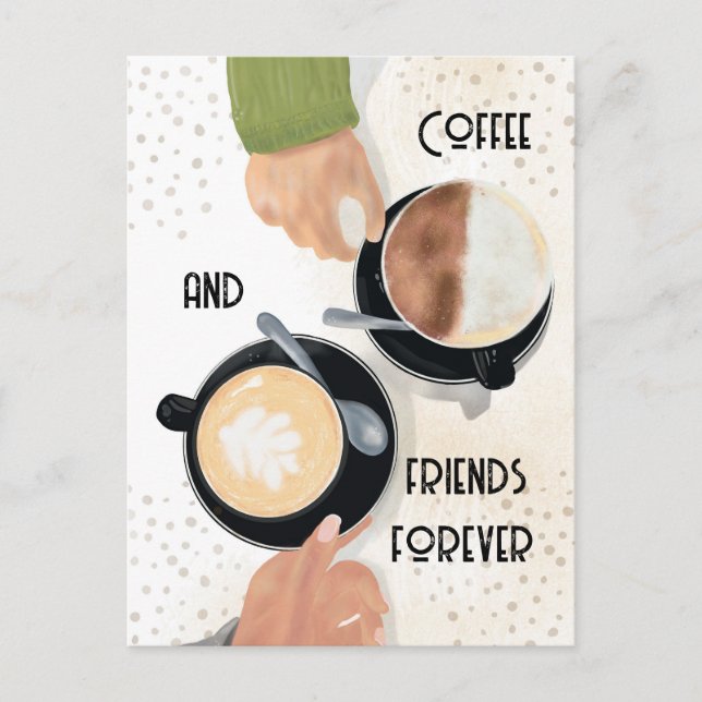 Cartão Postal Coffee and Friends Forever Postcard    (Frente)