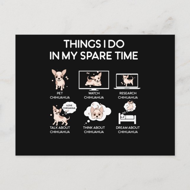 Cartão Postal coisas chihuahua que faço no meu tempo livre (Frente)