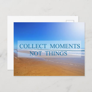 Cartão Postal Coletar momentos não coisas