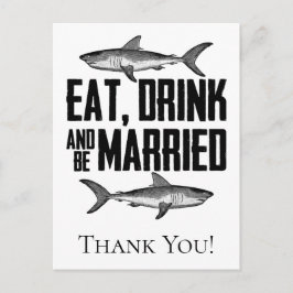 Cartão Postal Coma Bebida e seja casado com tubarões.